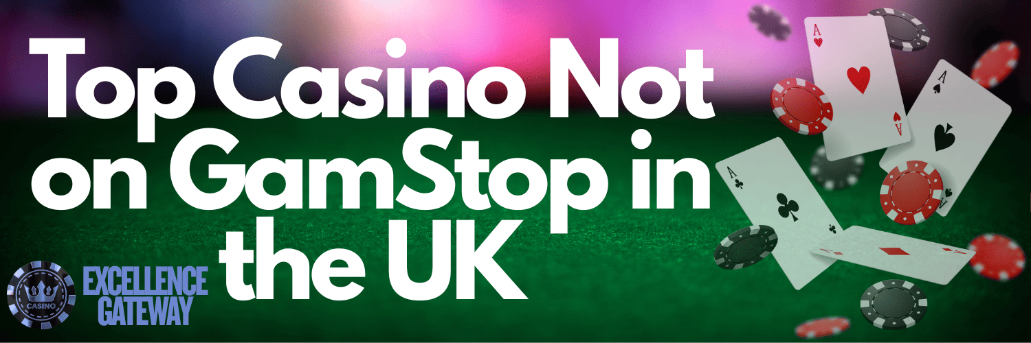 Discovering Casinos Not on Gamstop in the UK 1098864721