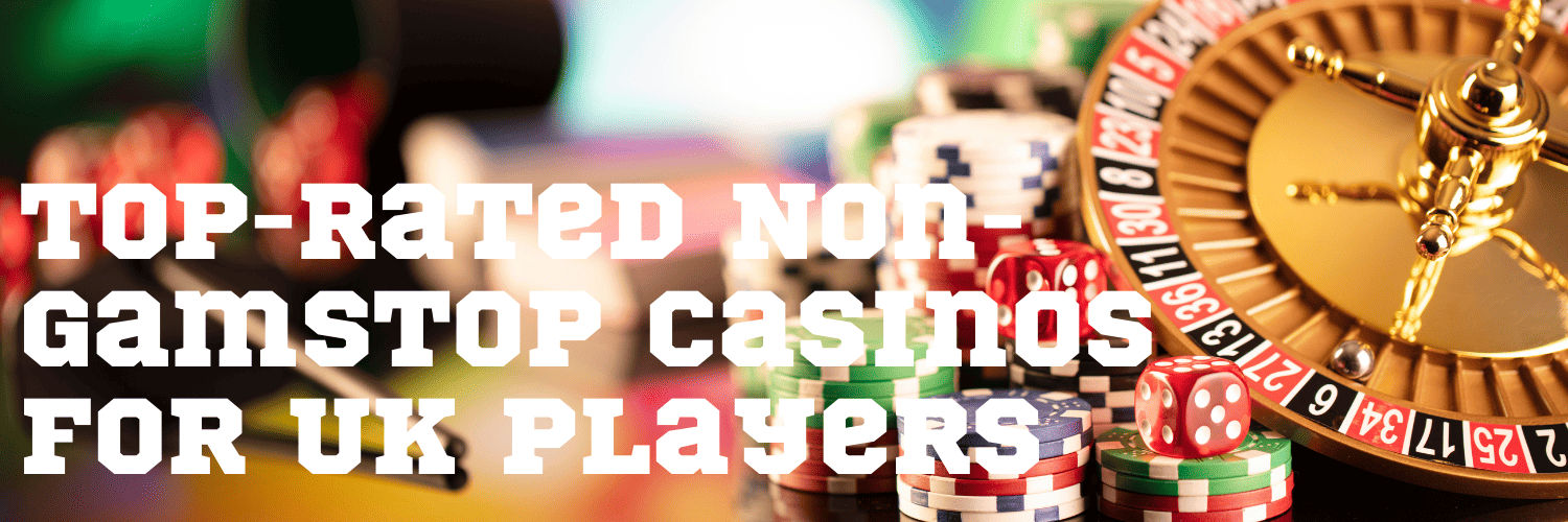 Discovering Casinos Not Registered on Gamstop 935892752